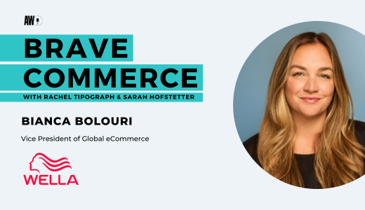 Wella Company’s Bianca Bolouri on Building Global eCommerce Strategies